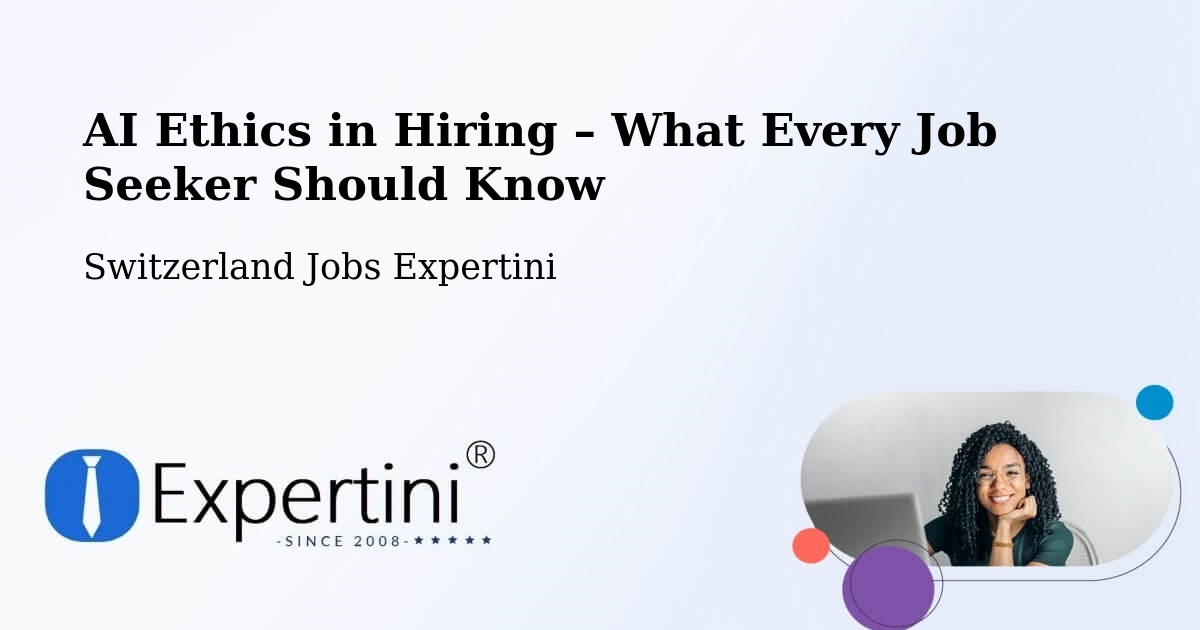 AI Ethics in Recruitment & Hiring – Münsingen - Münsingen, Switzerland Jobs Expertini