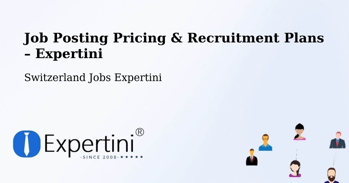 Job Posting Pricing & Recruitment Plans – Münsingen - Münsingen, Switzerland Jobs Expertini